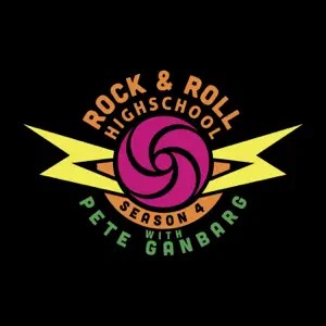 Rock & Roll High School With Pete Ganbarg